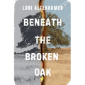 Beneath the Broken Oak - Paperback