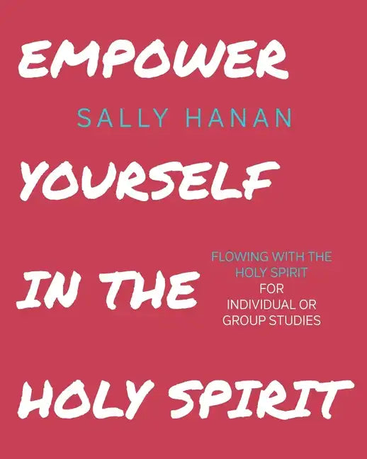 Empower Yourself: In the Holy Spirit - Paperback