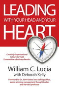 Leading with Your Head and Your Heart - Paperback