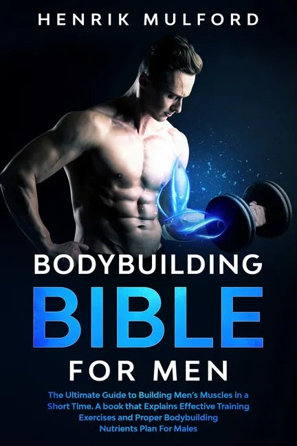 The Bodybuilding Bible for Men - Paperback