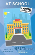 At School: Great Stories: Beginner - Paperback