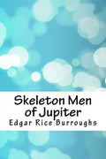 Skeleton Men of Jupiter - Paperback