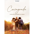 Consagrada - Estudio Bíblico: 30 Días Con Las Mujeres de la Biblia - Paperback