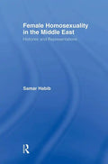 Female Homosexuality in the Middle East: Histories and Representations - Paperback