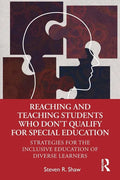 Reaching and Teaching Students Who Don't Qualify for Special Education: Strategies for the Inclusive Education of Diverse Learners - Paperback
