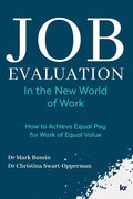 Job Evaluation In The New World Of Work: How to achieve Equal Pay for work of Equal Value - Paperback