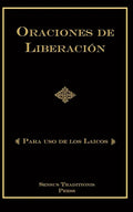 Oraciones de Liberación: Para Uso de los Laicos - Paperback