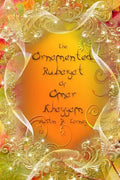 The Ornamented Rubaiyat of Omar khayyam - Paperback
