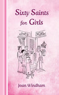 Sixty Saints for Girls - Hardcover