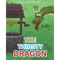 The Thirsty Dragon - Paperback