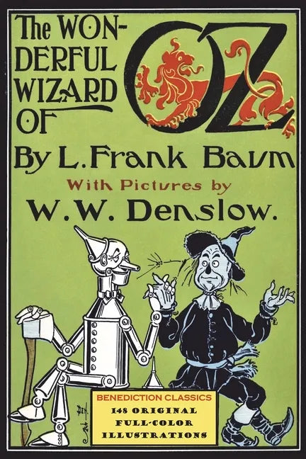 The Wonderful Wizard of Oz: (Illustrated first edition. 148 original full-color illustrations) - Paperback