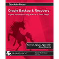Oracle Backup and Recovery: Expert secrets for using RMAN and Data Pump - Paperback