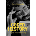 Coded History: My Life of New Beginnings - Paperback