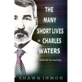The Many Short Lives of Charles Waters: A Middle Falls Time Travel Story - Paperback