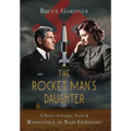 The Rocket Man's Daughter - Hardcover