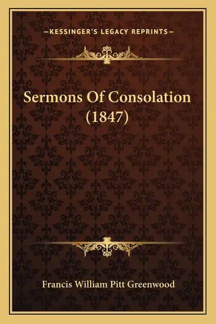 Sermons of Consolation (1847) - Paperback