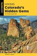 Hiking Colorado's Hidden Gems - Paperback
