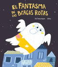 El Fantasma de Las Bragas Rotas - Hardcover