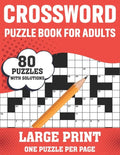 Crossword Puzzle Book For Adults: 80 Large Print Easy To Hard Level Crossword Puzzles With Solutions For Adults Seniors Men And Women Dad Mum As A Per - Paperback