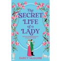 The Secret Life of a Lady - Hardcover