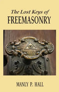 The Lost Keys of Freemasonry - Paperback