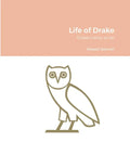 Life of Drake: Drake's story so far - Paperback