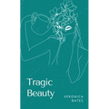 Tragic Beauty - Paperback