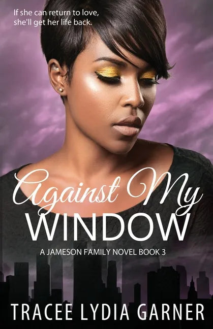 Against My Window: (Book 3: Jameson Family Series) - Paperback