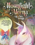 Moonlight and Aleena: A Tale of Two Friends - Hardcover