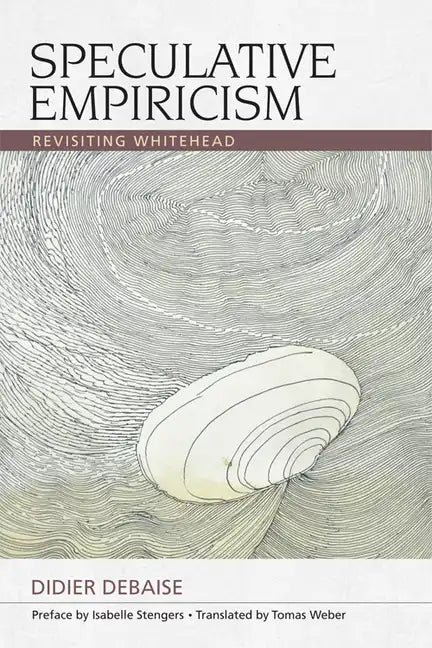 Speculative Empiricism: Revisiting Whitehead - Paperback