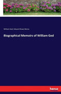 Biographical Memoirs of William Ged - Paperback