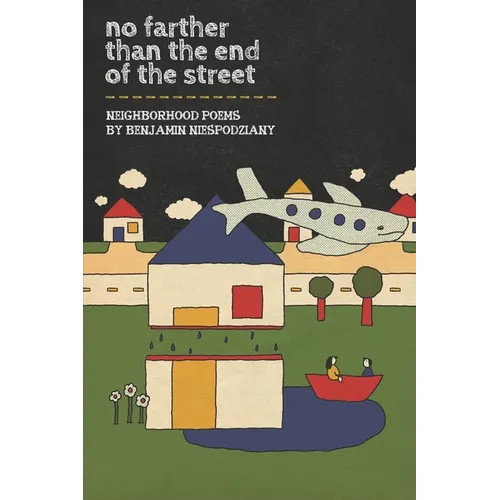 No Farther Than the End of the Street - Paperback