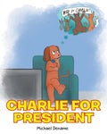 Charlie for President - Paperback