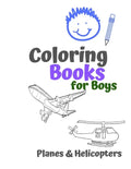 Coloring Books for Boys Planes & Helicopters: Awesome Cool Planes & Helicopters Coloring Book For Boys Aged 6-12 - Paperback