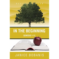 In the Beginning: Genesis 1-11 - Paperback