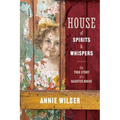 House of Spirits and Whispers - Paperback