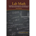 Lab Math: A Handbook of Measurements, Calculations, and Other Quantitative Skills for Use at the Bench, 2nd Edition - Hardcover