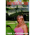 Deadly Heat At The Cottages: Sex, Murder and Mayhem - Paperback
