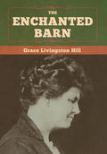 The Enchanted Barn - Hardcover