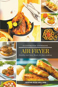 Air Fryer - Illustrated Cookbook - Paperback