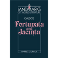 Gald S: Fortunata and Jacinta - Paperback