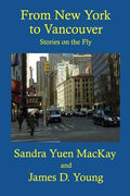 From New York to Vancouver: Stories on the Fly - Paperback