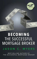 Becoming the Successful Mortgage Broker - Paperback
