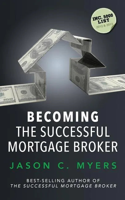 Becoming the Successful Mortgage Broker - Paperback