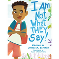 I Am Not What THEY Say: Boy Edition - Hardcover