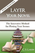 Layer Your Novel: The Innovative Method for Plotting Your Scenes - Paperback