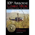 101st Airborne Combat Medic Transition to Duty: With the Screaming Eagles in Vietnam, 1968-69 - Paperback