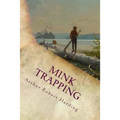 Mink Trapping - Paperback