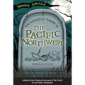The Ghostly Tales of the Pacific Northwest - Paperback