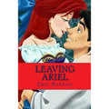 Leaving Ariel - Paperback